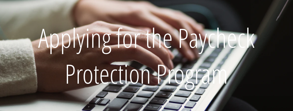 Paycheck Protection Program in white text over image of keyboard